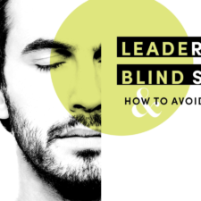 Avoiding Leadership Blind Spots