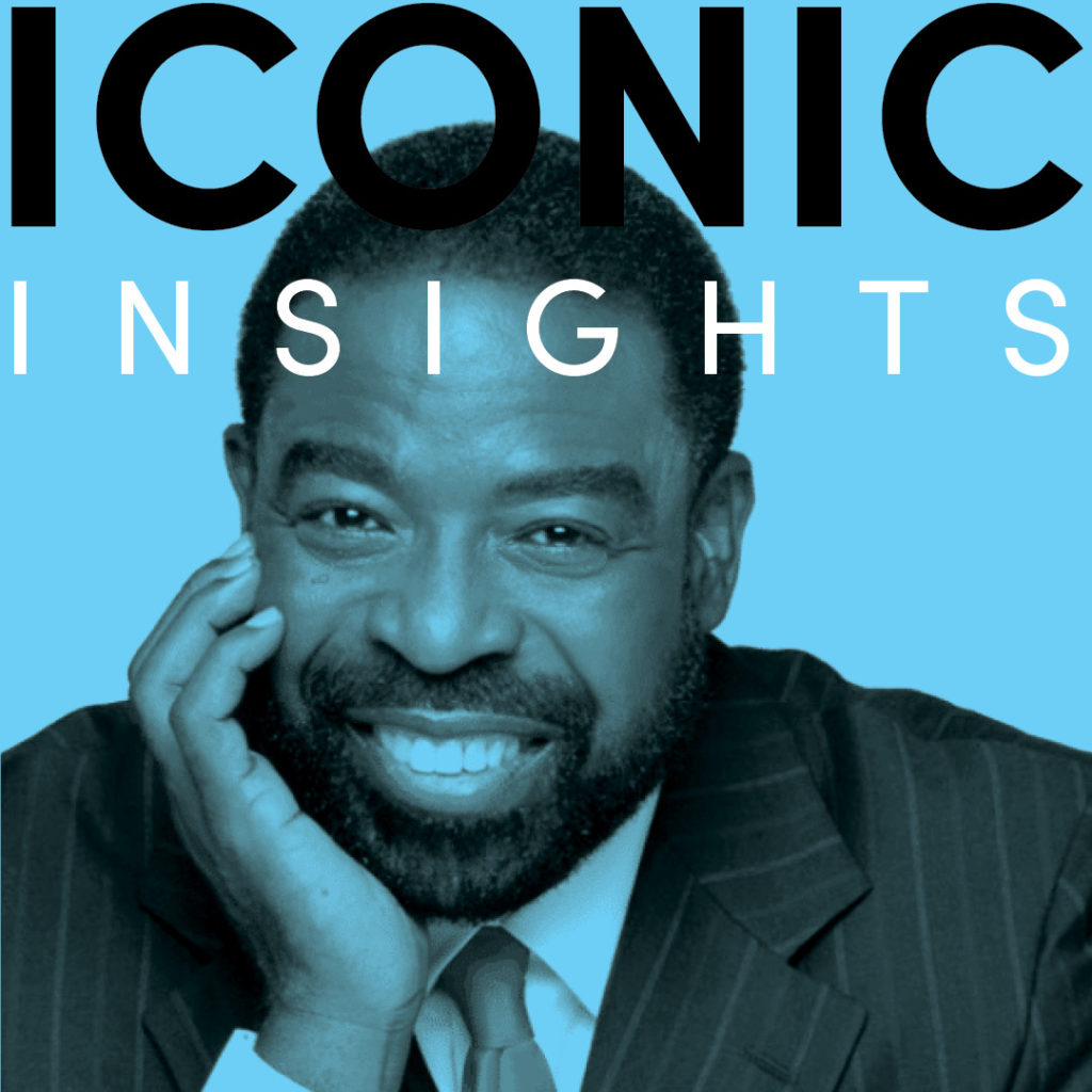 Iconic Insights Podcast Les Brown